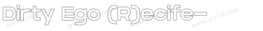 Dirty Ego (R)ecife字体转换